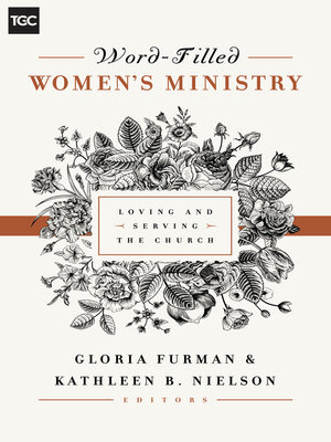 cover image of Word-Filled Women's Ministry: Loving and Serving the Church